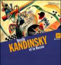 Vassily Kandinsky et la Russie. Catalogo della mostra (Bruxelles, 8 marzo-30 giugno 2013)
