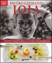 Joia. I nuovi confini della cucina vegetariana