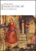 Places of civic art in Florence. Itineraries: Dal Giglio al David. Ediz. illustrata