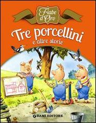 Tre porcellini e altre storie