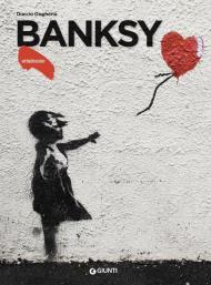 Banksy. Ediz. a colori