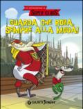 Guarda che roba, sempre alla moda! Le fantavventure di Super Claus