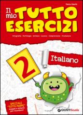 Il mio tutto esercizi italiano. Per la Scuola elementare