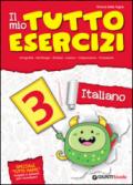 Il mio tutto esercizi italiano. Per la Scuola elementare vol.3