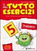 Il mio tuttoesercizi italiano. Per la Scuola elementare vol.5