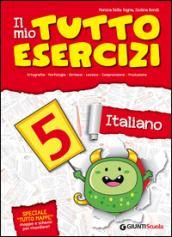 Il mio tuttoesercizi italiano. Per la Scuola elementare vol.5