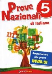 Prove Nazionali di italiano. Prepariamoci alle prove INVALSI: 5