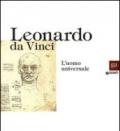 Leonardo da Vinci. L'uomo universale. Catalogo della mostra (Venezia, 1 settembre-1 dicembre 2013). Ediz. illustrata