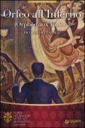 Orfeo all'inferno-Orphée aux Enfers di Jacques Offenbach. Ediz. multilingue