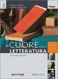 Cuore della letteratura. Con e-book. Con espansione online. Vol. 5