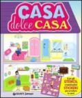 Casa dolce casa. Con adesivi