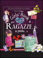 Girl's book per ragazze in gamba. Con adesivi