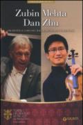 Zubin Mehta, Dan Zhu. Orchestra del Maggio Musicale Fiorentino
