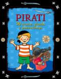 Pirati. 50 storie, giochi e passatempi. Con adesivi