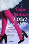 Buon Natale rosa shocking: Cinque racconti