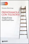 Prendiamola con filosofia. Nel tempo del terrore: un'indagine su quanto le parole mettono in gioco