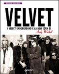 I Velvet Underground e la New York di Andy Warhol