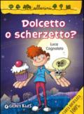 Dolcetto o scherzetto?