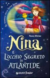 Nina e l'occhio segreto di Atlantide