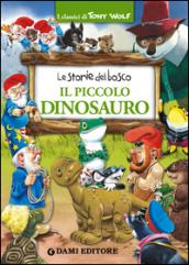 Il piccolo dinosauro. Le storie del bosco