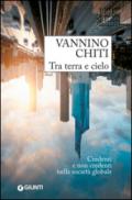 Tra terra e cielo. Credenti e non credenti nella società globale