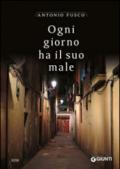 Ogni giorno ha il suo male: La prima indagine del commissario Casabona (Le indagini del commissario Casabona Vol. 1)