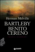 Bartleby. Benito Cereno