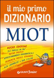 Il mio primo dizionario. MIOT