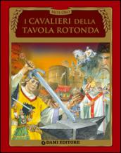 I cavalieri della Tavola rotonda