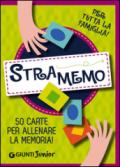 Stramemo. 50 carte per allenare la memoria!