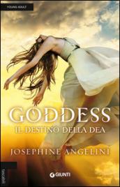 Goddess. Il destino della dea