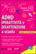 ADHD. Iperattività e disattenzione a scuola