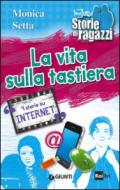 La vita sulla tastiera. 4 storie su internet