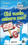 Chi vuole essere me? 4 storie sulla popolarità