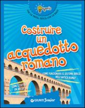 Costruire un acquedotto romano