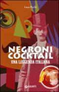 Negroni cocktail. Una leggenda italiana