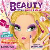 Beauty. Tutto su make up e nail art