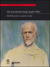 Gli autoritratti belgi degli Uffizi. Dall'Ottocento ai giorni nostri. Catalogo della mostra (Firenze, 9 giugno-5 luglio 2014). Ediz. illustrata