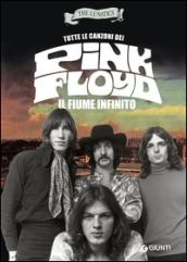 Tutte le canzoni dei Pink Floyd. Il fiume infinito