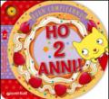 Ho 2 anni! Buon compleanno!