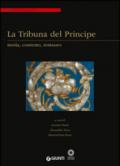 La Tribuna del Principe: storia, contesto, restauro. Colloquio internazionale (Firenze, Palazzo Grifoni 29 novembre-1 dicembre 2012)