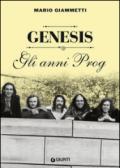 Genesis. Gli anni Prog