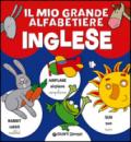 Il mio grande alfabetiere. Inglese