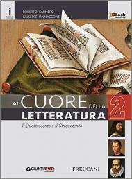 Cuore della letteratura. Con e-book. Con espansione online. Vol. 2