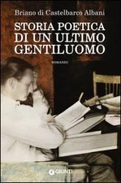 Storia poetica di un ultimo gentiluomo