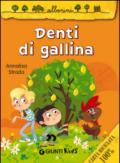 Denti di gallina