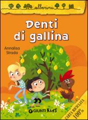 Denti di gallina