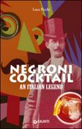 Negroni Cocktail. An Italian Legend (English Edition)