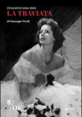 La Traviata di Giuseppe Verdi. Maggio Musicale Fiorentino. Ediz. multilingue