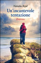 Un'incantevole tentazione - Eversea